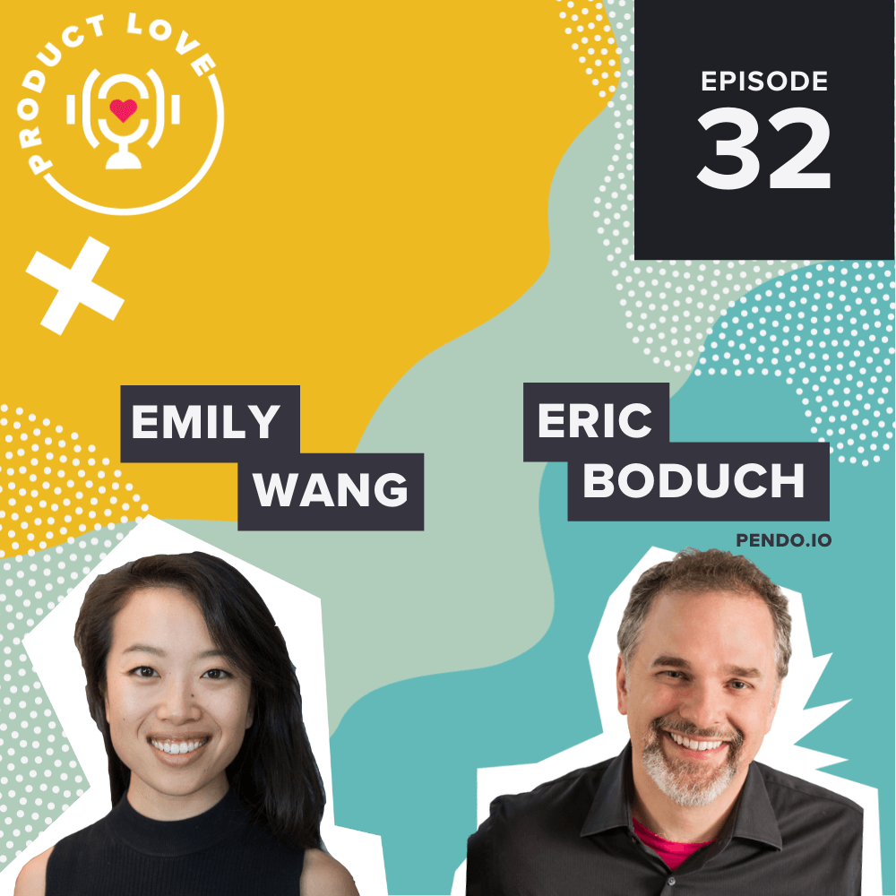 Emily Wang on the Product Love Podcast