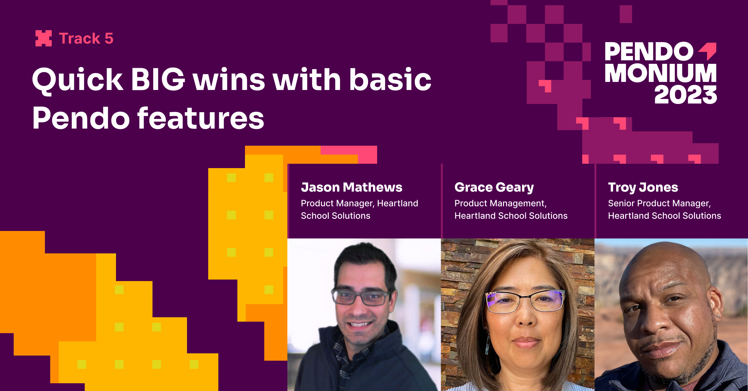 Quick BIG wins with basic Pendo features Heartland School Solutions