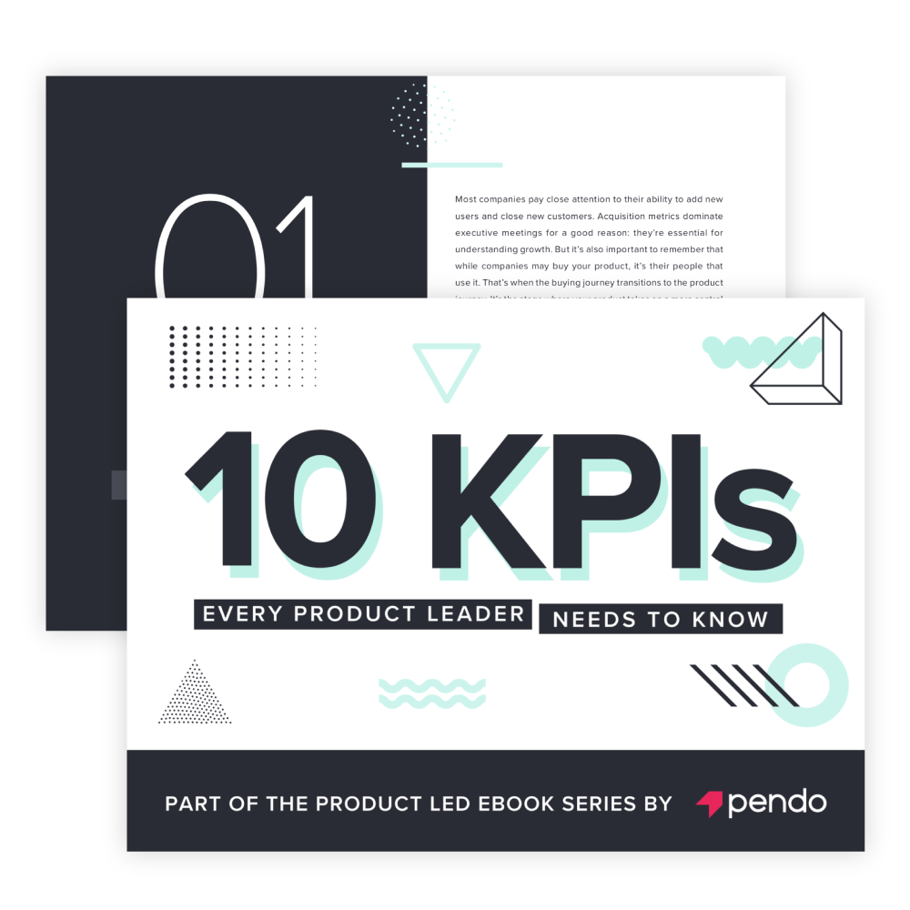 Pendo eBook: 10 KPIs Every Product Leader Needs to Know