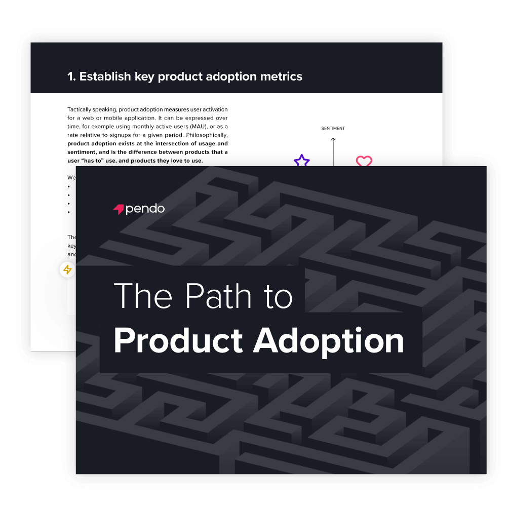 Pendo e-book: The Path to Product Adoption // Start reading