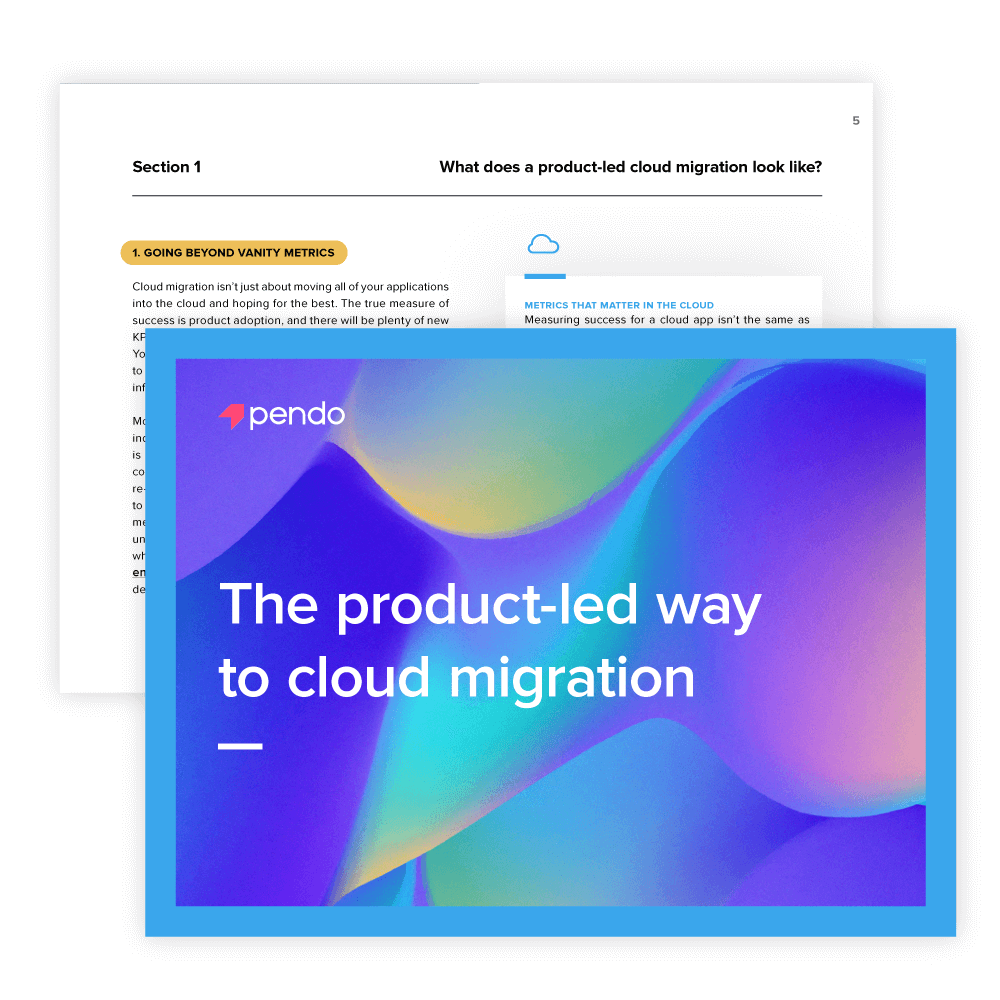 Pendo e-book: The product-led way to cloud migration // Start reading