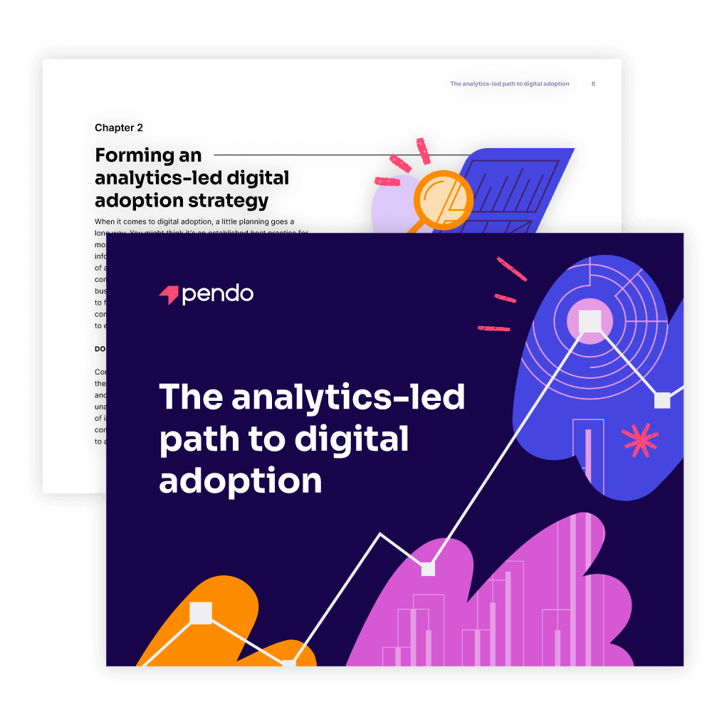 Pendo Ebook: The analytics-led path to digital adoption // Start reading