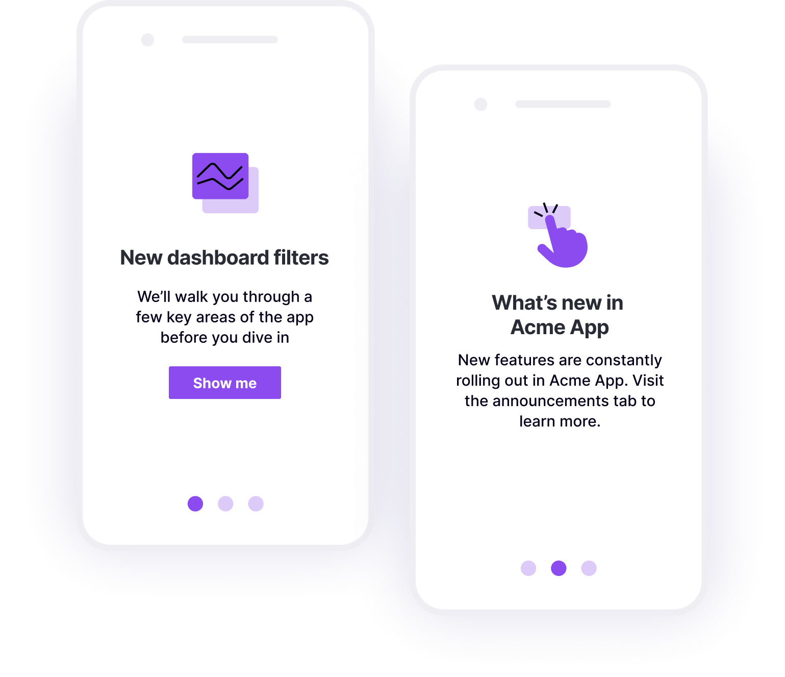 Lancieren Sie Produktänderungen in der App, damit Benutzer sehen können, welche Vorteile neue oder verbesserte Funktionen bieten.