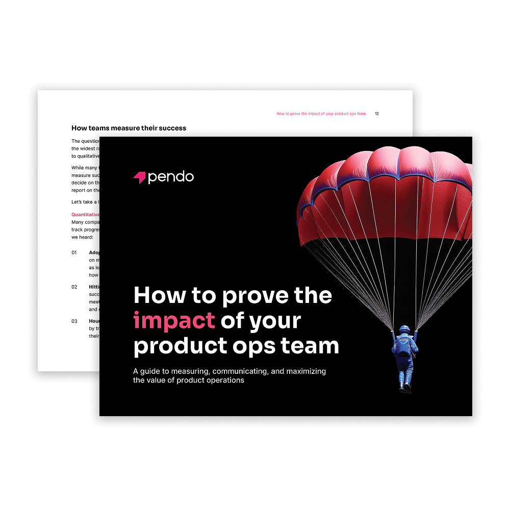 Pendo ebook: How to prove the impact of your product ops team