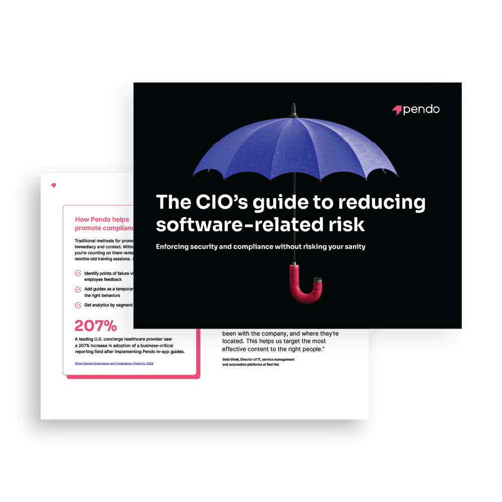 Pendo eBook: The CIO’s Guide to Reducing Software-Related Risk